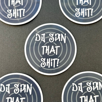DJ Spin that Sh*t Kpop Waterproof Sticker